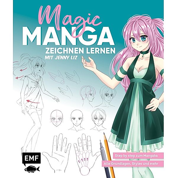 Magic Manga - Zeichnen lernen mit Jenny Liz, Jenny Lachenmaier