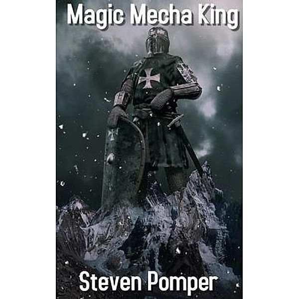 Magic Mecha King / Steven Pomper, Steven Pomper