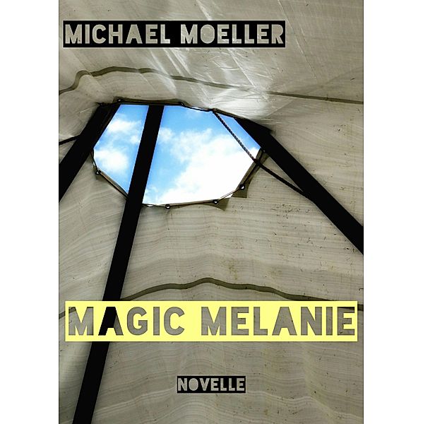 Magic Melanie, Michael Möller