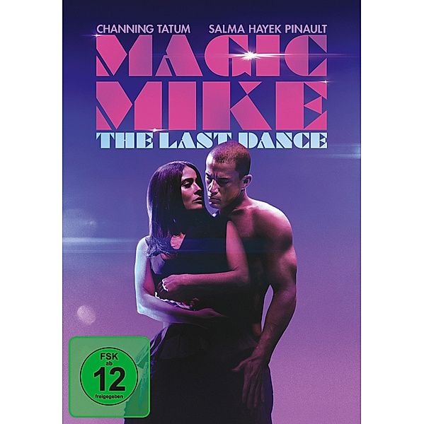 Magic Mike - The Last Dance, Salma Hayek,Caitlin Gerard Channing Tatum