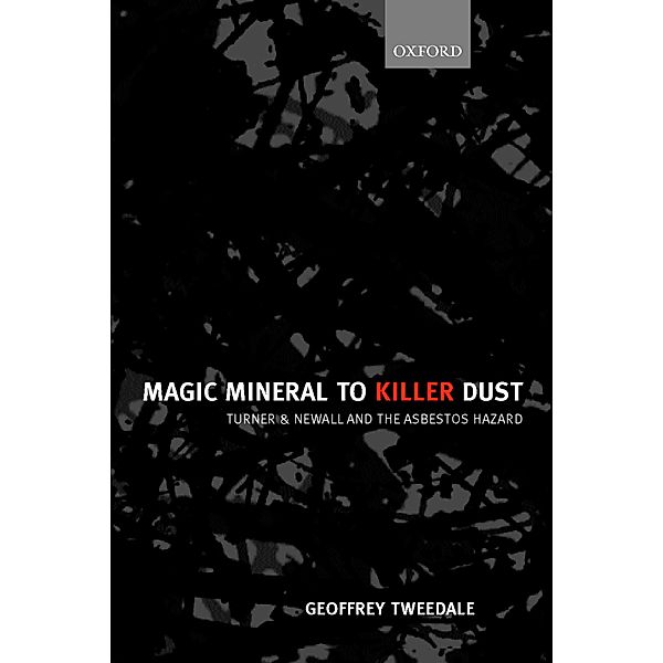 Magic Mineral to Killer Dust, Geoffrey Tweedale
