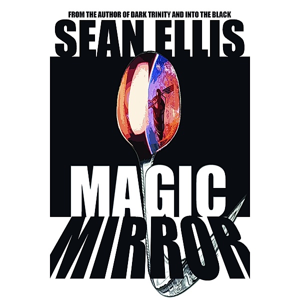 Magic Mirror, Sean Ellis