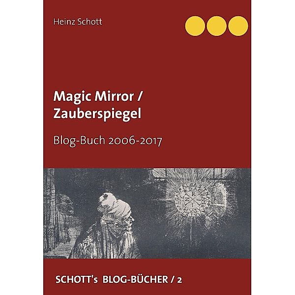 Magic Mirror / Zauberspiegel, Heinz Schott