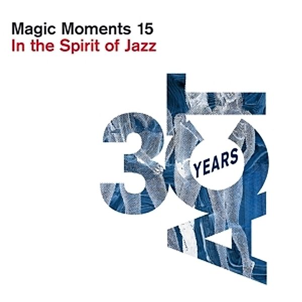 Magic Moments 15-In The Spirit Of Jazz (Digipak), Various