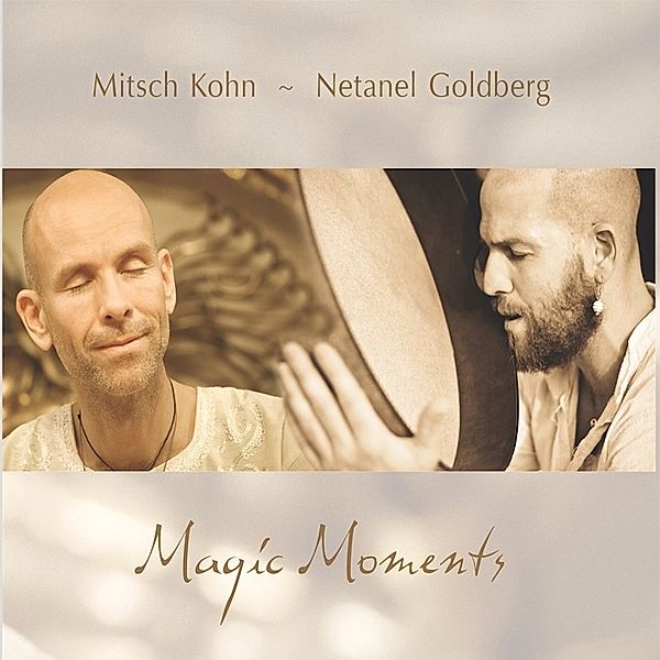 Magic Moments, Mitsch Kohn, Netanel Goldberg