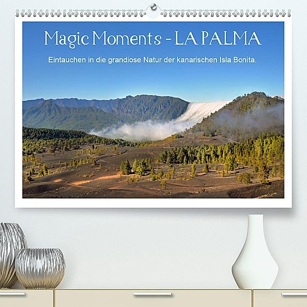 Magic Moments - LA PALMA (Premium, hochwertiger DIN A2 Wandkalender 2021, Kunstdruck in Hochglanz), Katharina Hubner