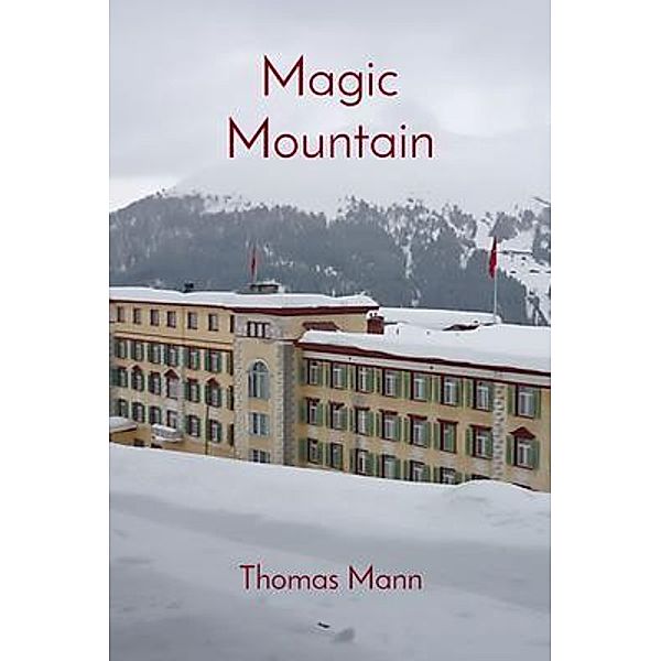 Magic Mountain, Thomas Mann