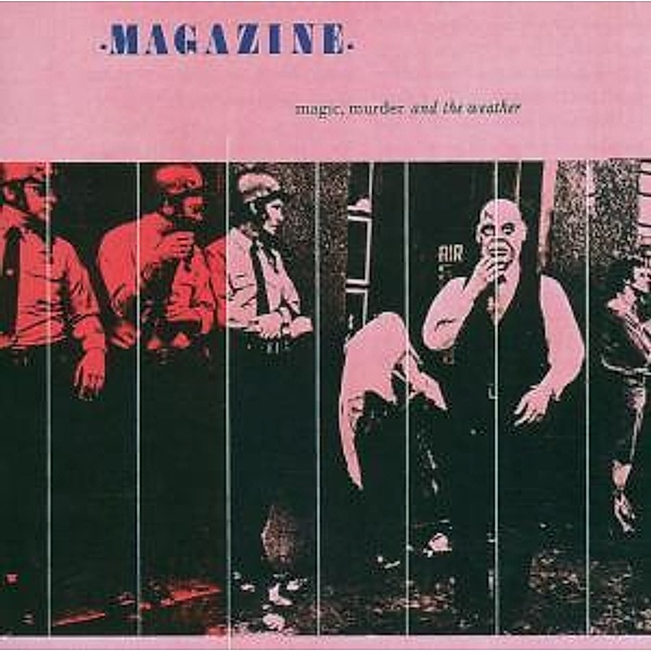 Magic,Murder And The Weather (2007 Remastered), Magazine