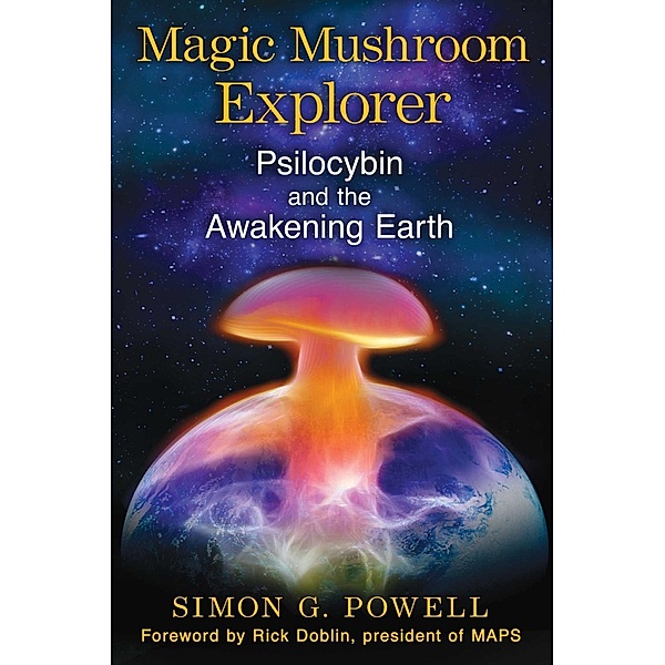 Magic Mushroom Explorer, Simon G. Powell