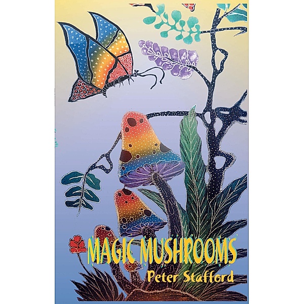 Magic Mushrooms, Peter Stafford
