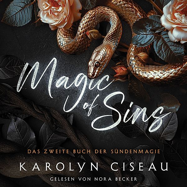 Magic of Sins - 2 - Magic of Sins 2- Romantasy Hörbuch, Fantasy Hörbücher, Karolyn Ciseau, Romantasy Hörbücher
