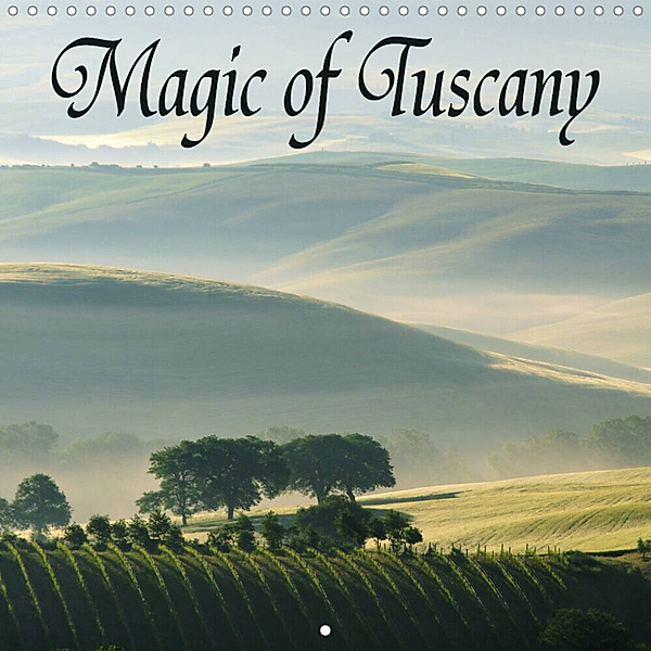Magic of Tuscany (Wall Calendar 2023 300 × 300 mm Square), LianeM
