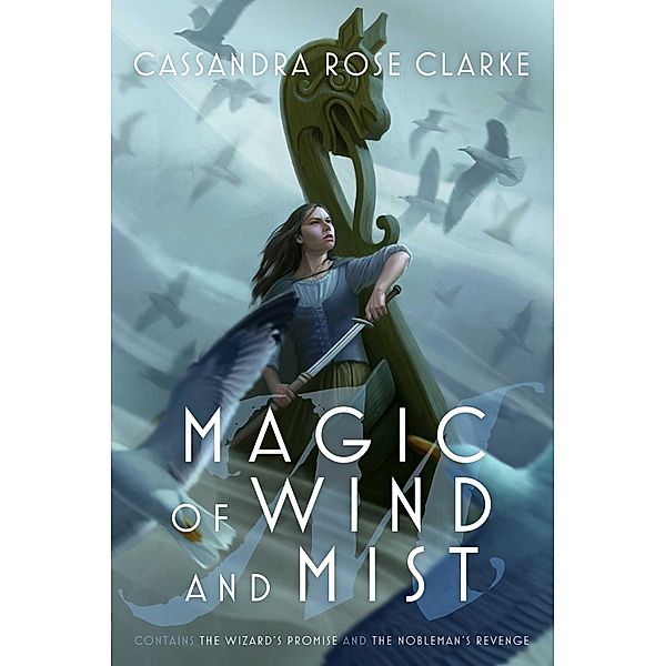Magic of Wind and Mist, Cassandra Rose Clarke