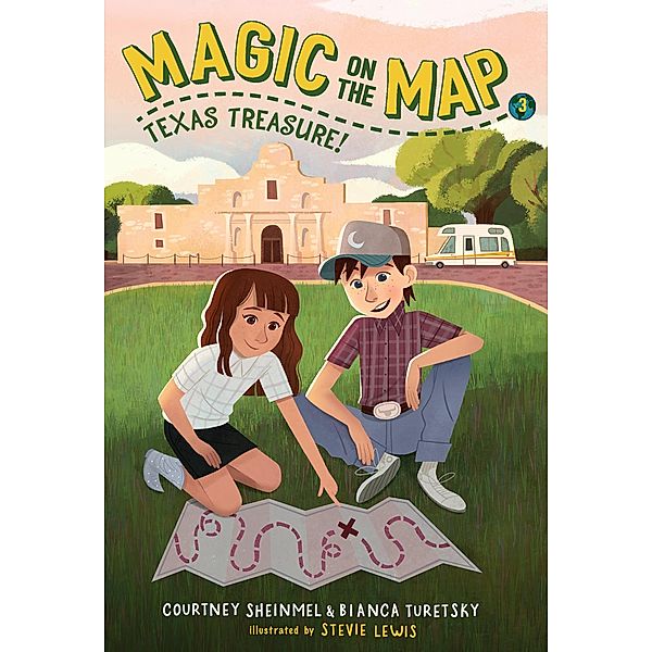 Magic on the Map #3: Texas Treasure / Magic on the Map Bd.3, Courtney Sheinmel, Bianca Turetsky