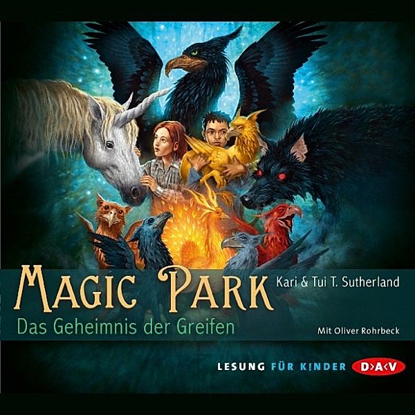 Magic Park - 1 - Das Geheimnis des Greifen, Tui T. Sutherland, Kari Sutherland