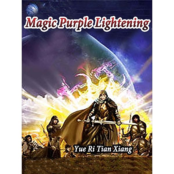 Magic Purple Lightening / Funstory, Yue RiTianXiang