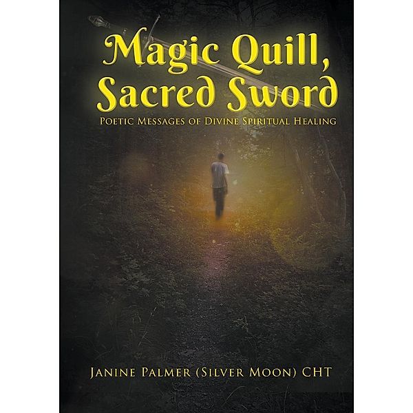 Magic Quill, Sacred Sword / Stonewall Press, Janine Palmer
