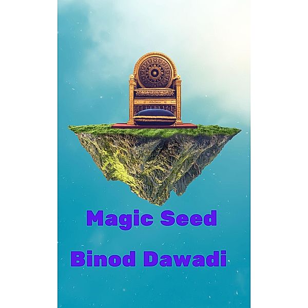 Magic Seed, Binod Dawadi