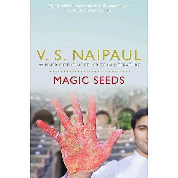 Magic Seeds, V. S. Naipaul