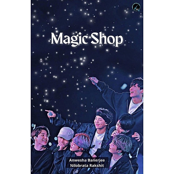 Magic Shop (Anthology, #2) / Anthology, Anwesha Banerjee, Nilobrata Rakshit