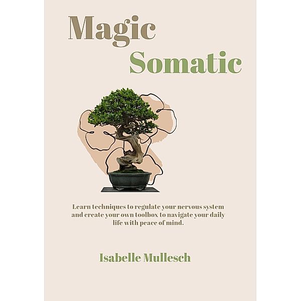 Magic Somatic, Isabelle Mullesch