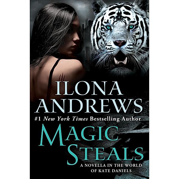 Magic Steals / World of Kate Daniels, Ilona Andrews