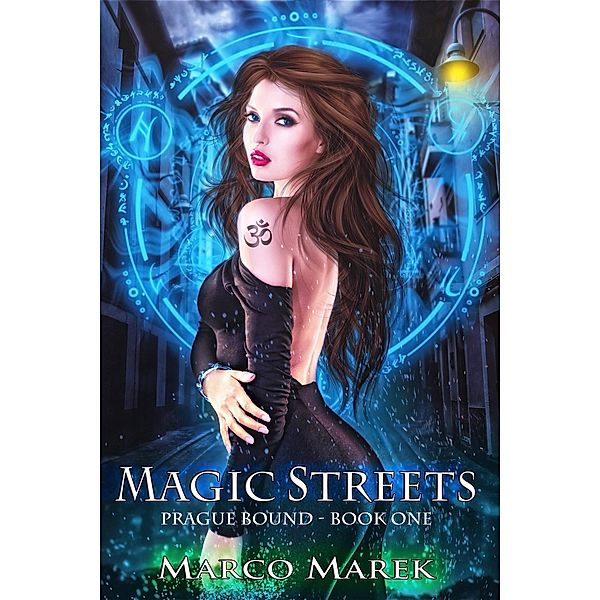 Magic Streets: Prague Bound book 1 / Marco Marek, Marco Marek