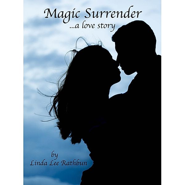 Magic Surrender, Linda Lee Rathbun