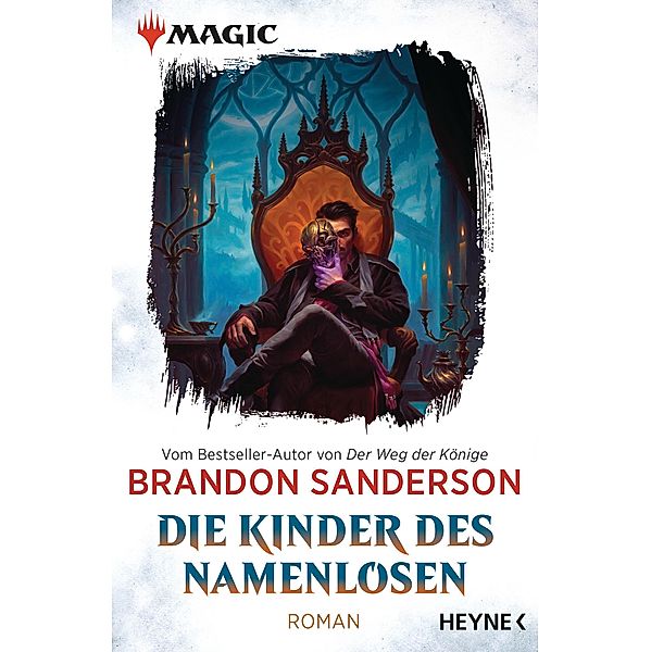 MAGIC: The Gathering - Die Kinder des Namenlosen / MAGIC(TM): The Gathering - Die Romane Bd.1, Brandon Sanderson