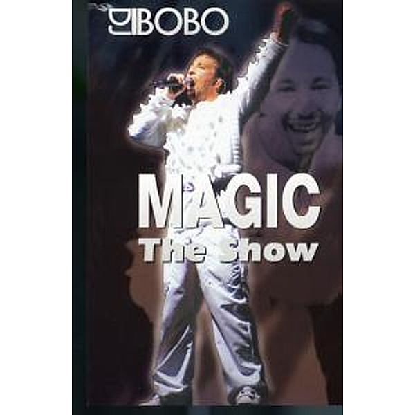 Magic-The Show, Dj Bobo
