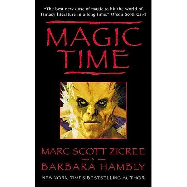 Magic Time / Magic Time Series Bd.1, Marc Zicree, Barbara Hambly