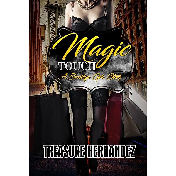 Magic Touch, Treasure Hernandez