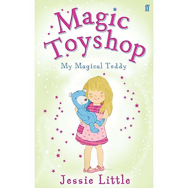Magic Toyshop: My Magical Teddy, Jessie Little