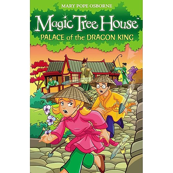 Magic Tree House 14: Palace of the Dragon King / Magic Tree House, Mary Pope Osborne