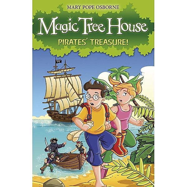 Magic Tree House 4: Pirates' Treasure! / Magic Tree House, Mary Pope Osborne