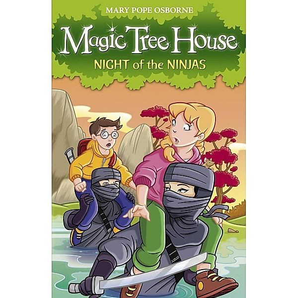 Magic Tree House 5: Night of the Ninjas / Magic Tree House, Mary Pope Osborne