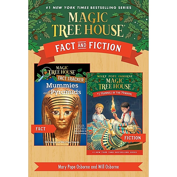 Magic Tree House Fact & Fiction: Mummies / Magic Tree House (R), Mary Pope Osborne, Will Osborne