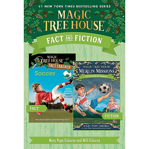 Magic Tree House Fact & Fiction: Soccer / Magic Tree House (R), Mary Pope Osborne, Natalie Pope Boyce