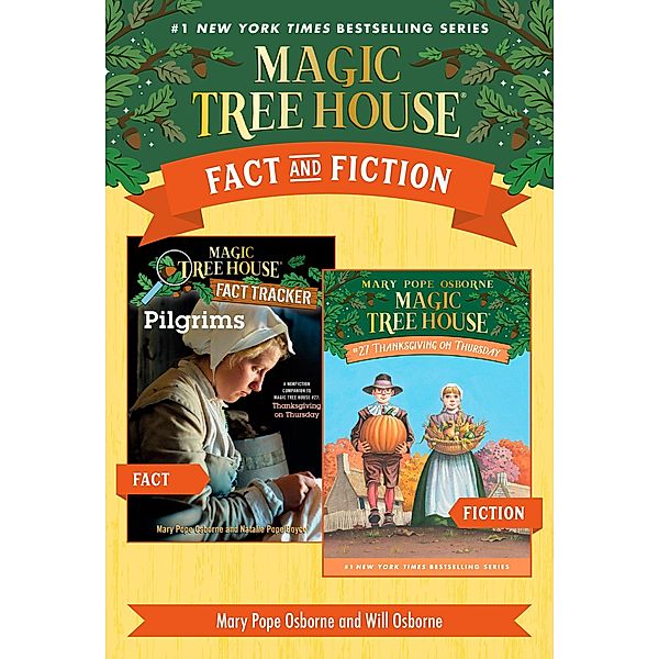 Magic Tree House Fact & Fiction: Thanksgiving / Magic Tree House (R), Mary Pope Osborne, Natalie Pope Boyce