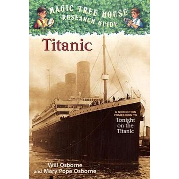 Magic Tree House Fact Tracker - Titanic, Mary Pope Osborne