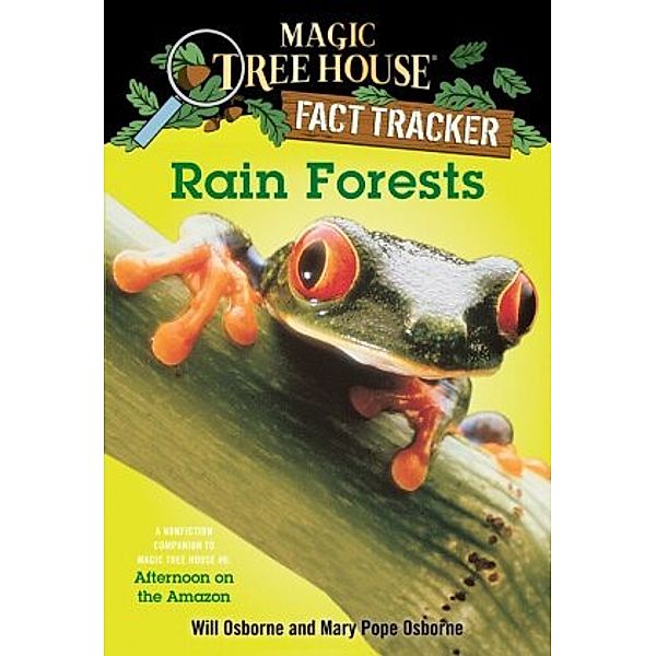 Magic Tree House Research Guide / Rain Forests, Will Osborne, Mary Pope Osborne