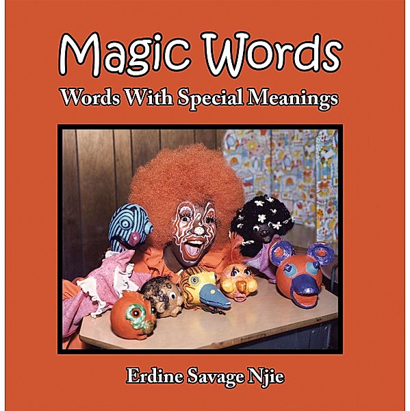 Magic Words, Erdine Savage Njie