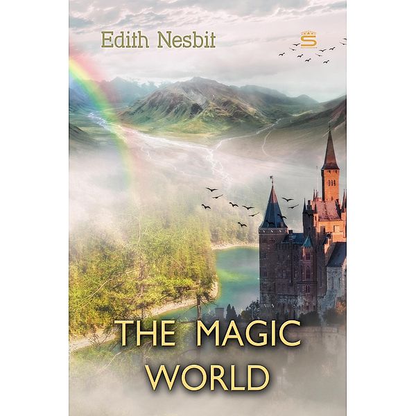 Magic World, Edith Nesbit