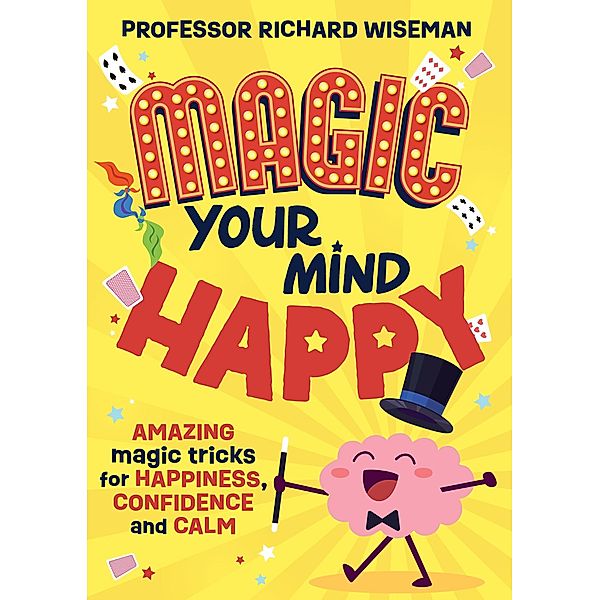 Magic Your Mind Happy, Richard Wiseman