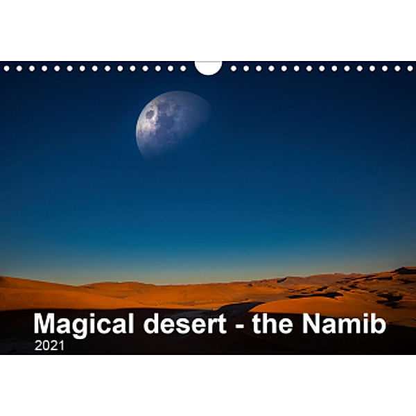 Magical desert - the Namib (Wall Calendar 2021 DIN A4 Landscape), Five-Birds Photography