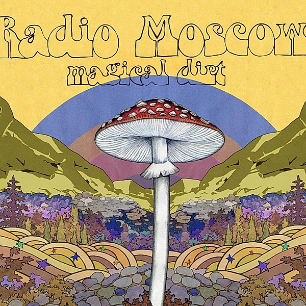 Magical Dirt, Radio Moscow