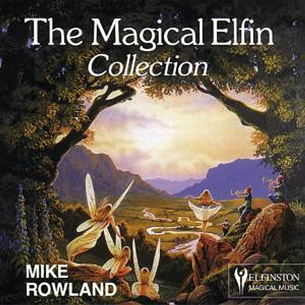 Magical Elfin Collection, Mike Rowland