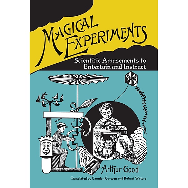 Magical Experiments, Arthur Good