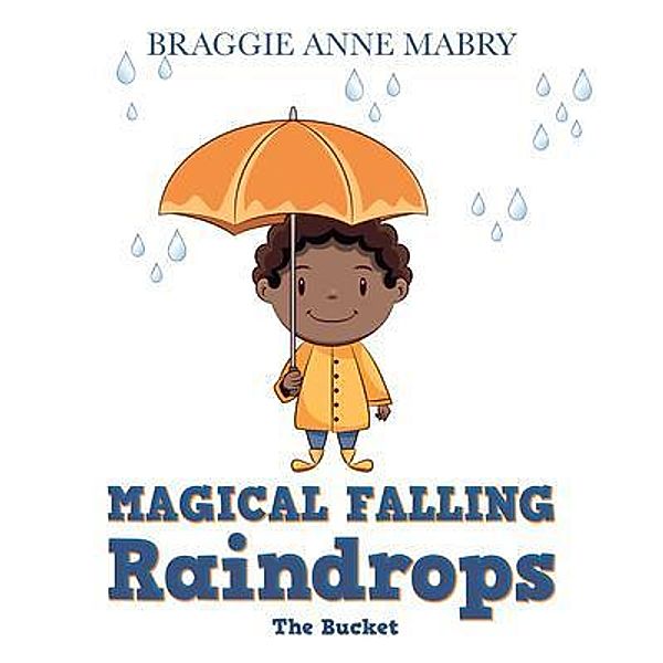 Magical Falling Raindrops, Braggie Mabry