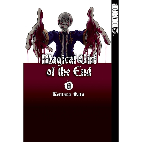 Magical Girl of the End 08 / Magical Girl of the End Bd.8, Kentaro Sato